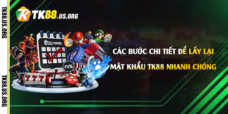 Lấy Lại Mật Khẩu Tk88 - Cách Lấy Lại Mk Tk88 Nhanh Chóng - rovon