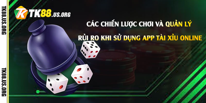 App Tài Xỉu Online - Tải Game Tài Xỉu Rút Tiền Tại Tk88 - rovon