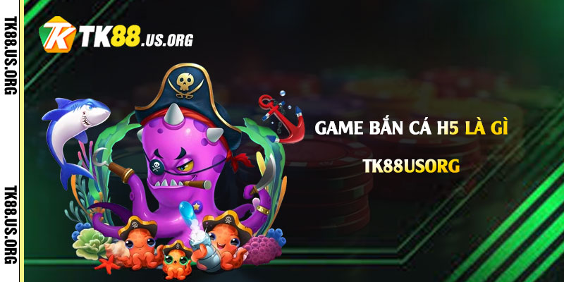 Game Bắn Cá h5 là gì? Cách chơi như thế nào dễ thắng - rovon