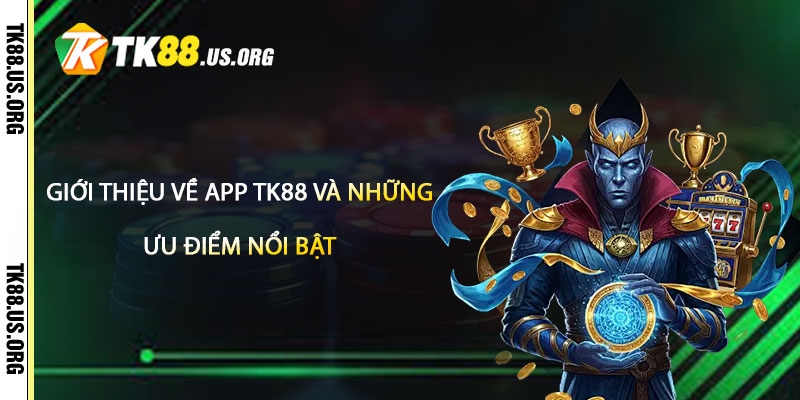 Tải App TK88 – Hướng Dẫn Tải App Nhận 100k - rovon