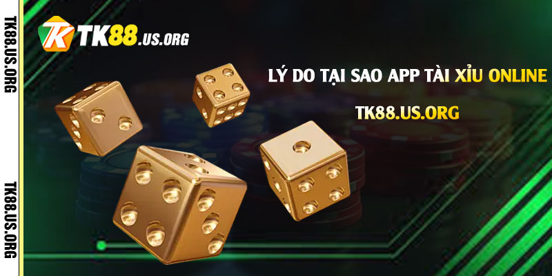 App Tài Xỉu Online - Tải Game Tài Xỉu Rút Tiền Tại Tk88 - rovon