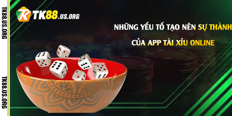 App Tài Xỉu Online - Tải Game Tài Xỉu Rút Tiền Tại Tk88 - rovon