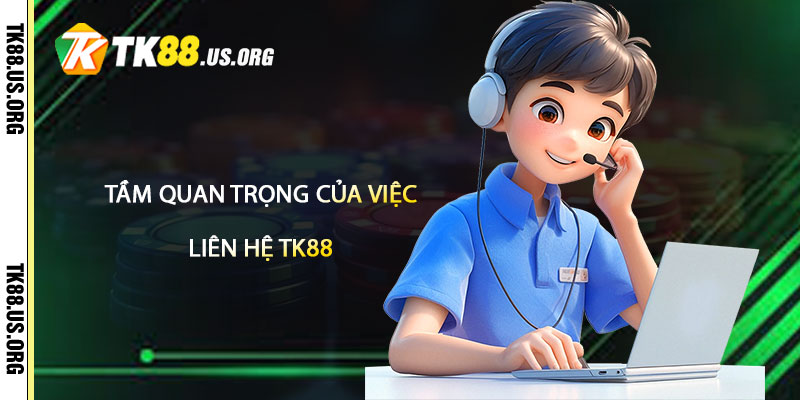 Liên Hệ TK88 – Liên Hệ Nhận Link Nhà Cái Tk88 - rovon