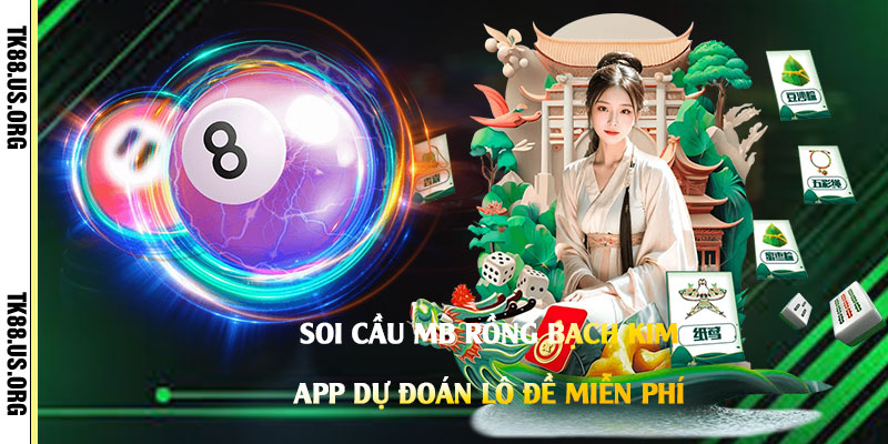Soi Cầu MB Rồng Bạch Kim - App Dự Đoán Lô Đề Miễn Phí - rovon