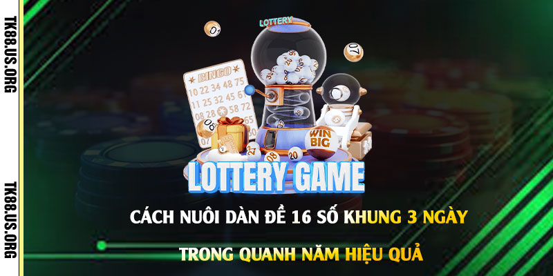 Dàn Đề 16 Số khung 3 Ngày - Cách Chọn Dàn Đề 16 Số Nuôi Quanh Năm - rovon