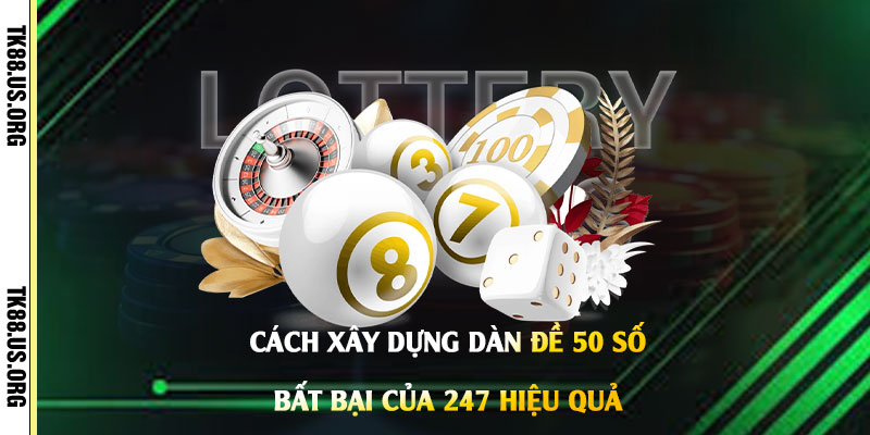 Dàn Đề 50 Số Bất Bại Của 247 - Nuôi Dàn Đề Lãi Mỗi Ngày - rovon