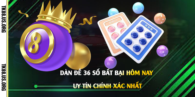 Dàn Đề 36 Số Bất Bại Hôm Nay - Uy Tín Chính Xác Nhất - rovon