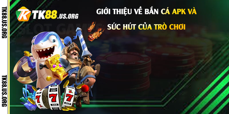 Bắn Cá Apk - Link Vào Chơi Game Bắn Cá Rút Tiền - rovon