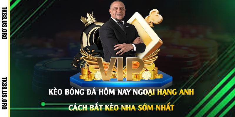 Kèo Bóng Đá Hôm Nay Ngoại Hạng Anh - Cách Bắt Kèo NHA Sớm Nhất - rovon