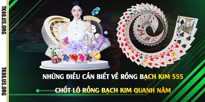 Rồng Bạch Kim 555 - Cao Thủ Chốt Lô Rồng Bạch Kim Quanh Năm - rovon