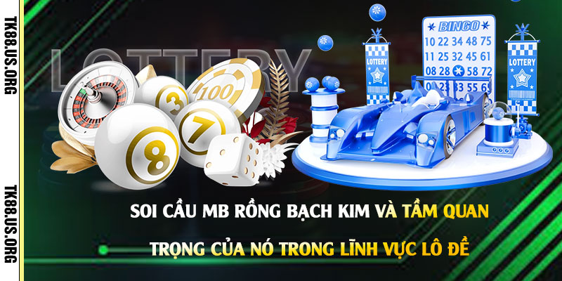 Soi Cầu MB Rồng Bạch Kim - App Dự Đoán Lô Đề Miễn Phí - rovon