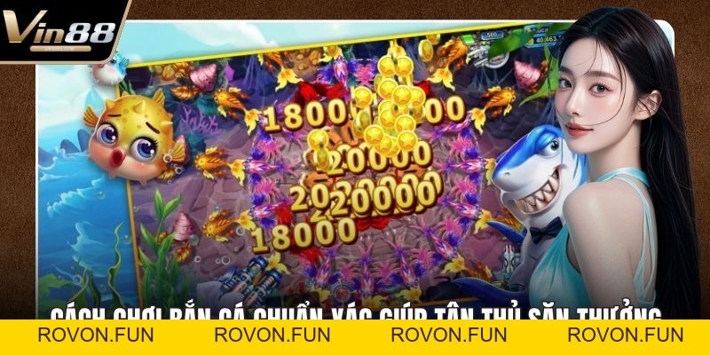 Bắn Cá Jackpot – Sân Chơi Giải Trí Nổ Thưởng Hấp Dẫn - rovon