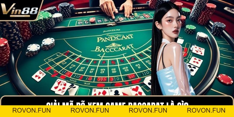 Baccarat Là Gì? Giải Mã Tần Tật A - Z Cho Người Mới - rovon