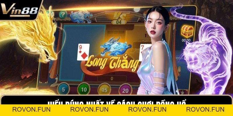 Cách Chơi Rồng Hổ Chuẩn Cao Thủ Dễ Thắng Ở Sòng Online - rovon