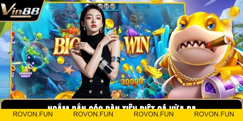Bắn Cá VIN88 - Sân Chơi Săn Thưởng Đại Dương Xanh Biếc - rovon