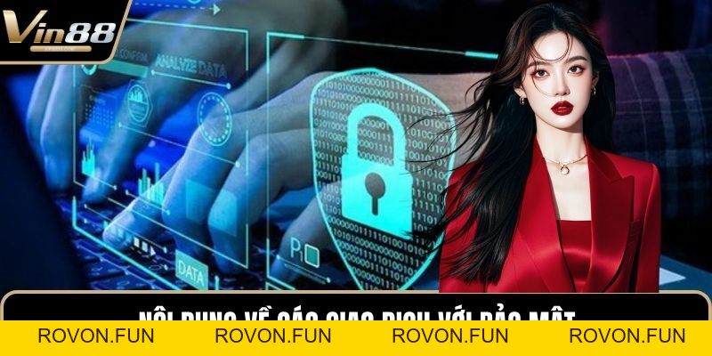 Quyền Riêng Tư VIN88 - Cách Bảo Vệ Dữ Liệu Hội Viên - rovon